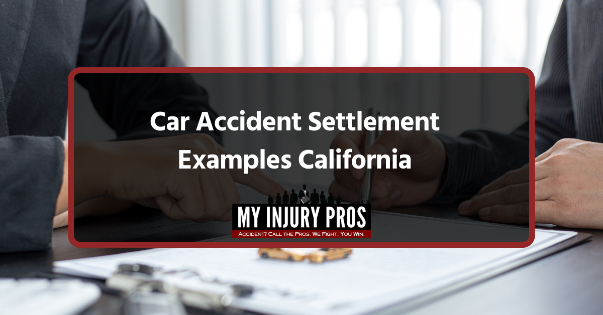 Car accident settlement examples in California explained by a personal injury lawyer to an injured client