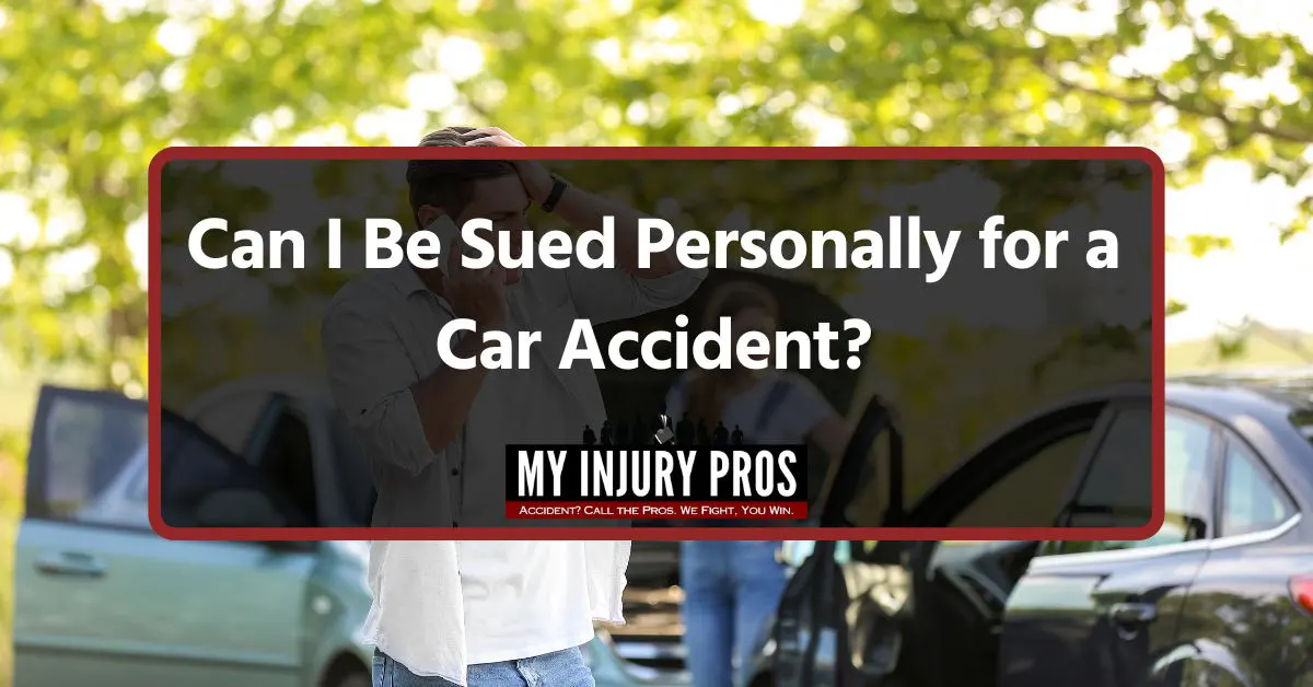 Can I Be Sued Personally for a Car Accident?